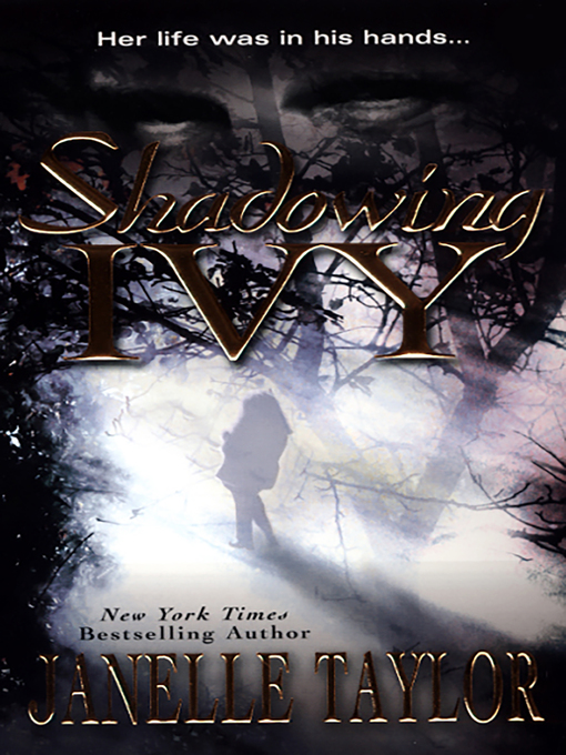 Title details for Shadowing Ivy by Janelle Taylor - Available